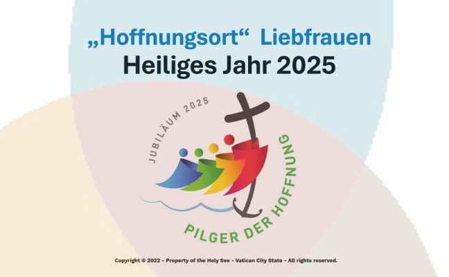 Beitragsbild_Hoffnungsort Liebfrauen_Heiliges Jahr 2025_Final