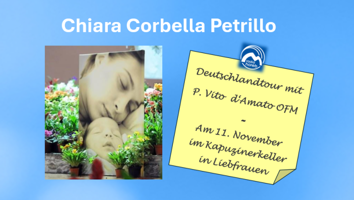 Chiara Corbella Petrillo_ 11.11.2025 Kapuzinerkeller_mit Logo Radio Horeb